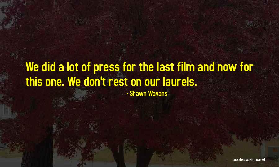 Shawn Wayans Quotes 1098250 Shawn Wayans Quotes 1098250