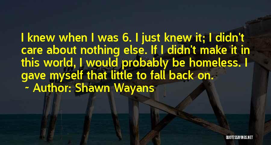 Shawn Wayans Quotes 1267076