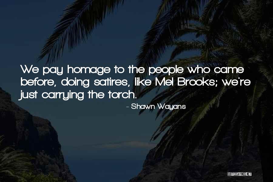 Shawn Wayans Quotes 481867