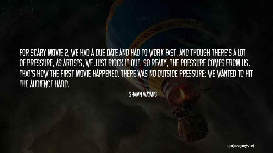 Shawn Wayans Quotes 702305 Shawn Wayans Quotes 702305