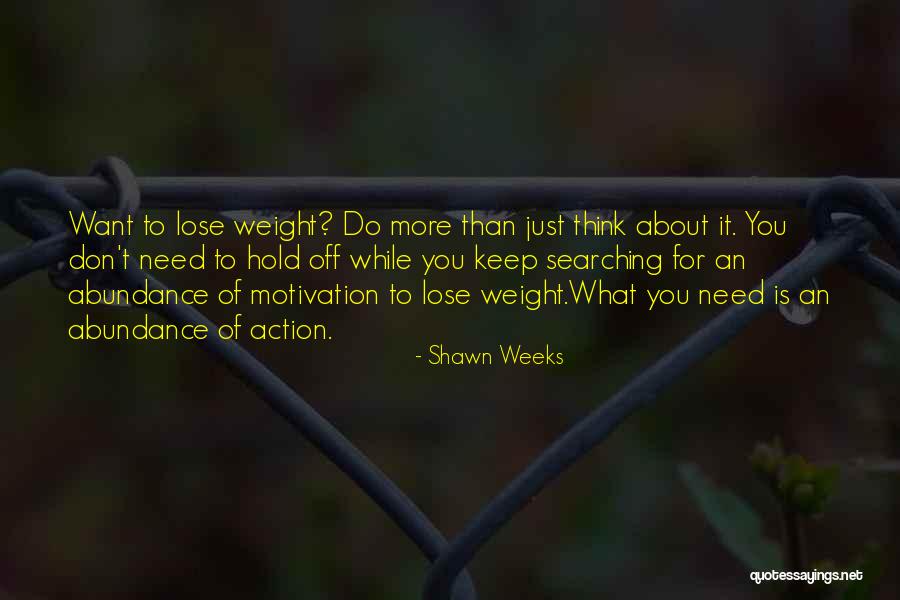 Shawn Weeks Quotes 1280943