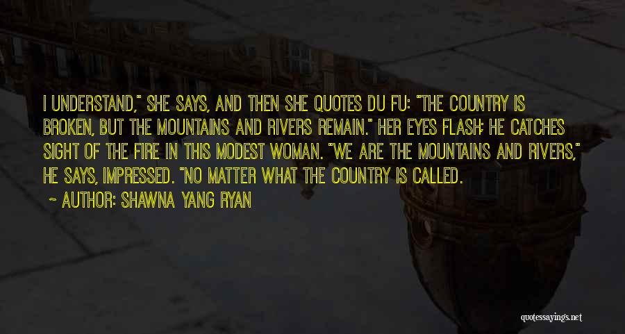 Shawna Yang Ryan Quotes 2065845
