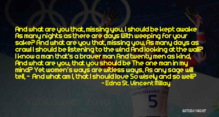 Shawnbrey Mcneal Nfl Quotes By Edna St. Vincent Millay Shawnbrey Mcneal Nfl Quotes By Edna St. Vincent Millay