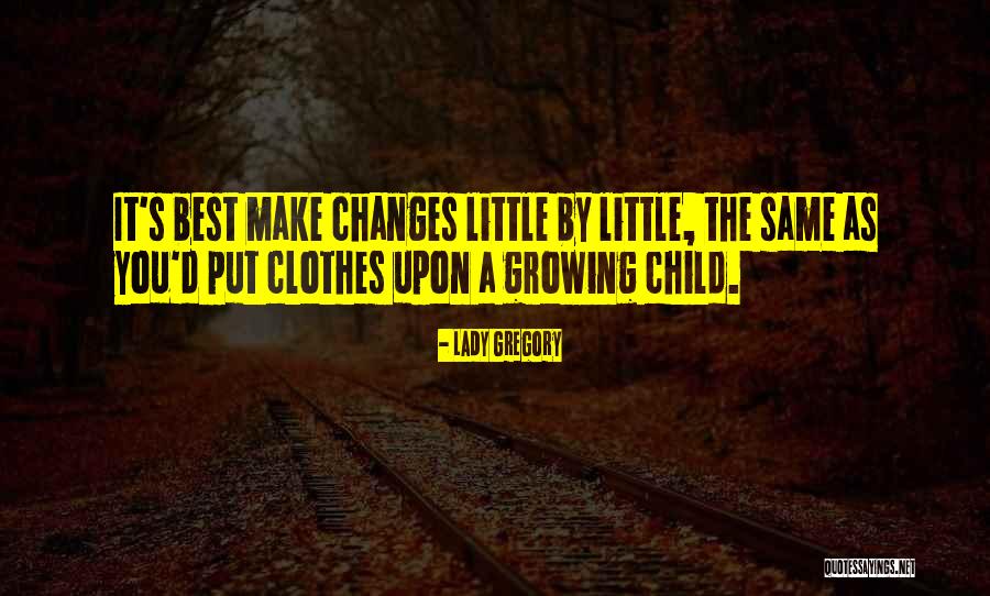 Shawndee Wickersham Quotes By Lady Gregory Shawndee Wickersham Quotes By Lady Gregory