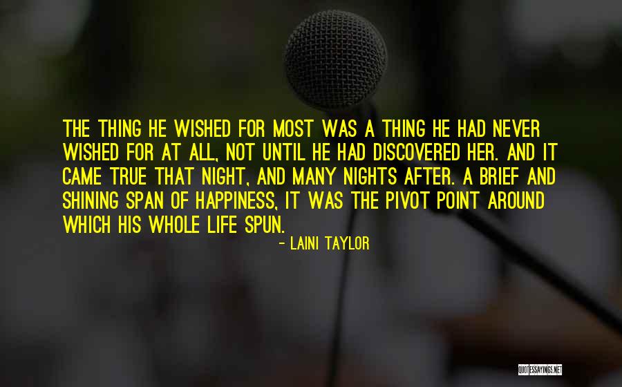Shawndell Deshazo Quotes By Laini Taylor Shawndell Deshazo Quotes By Laini Taylor