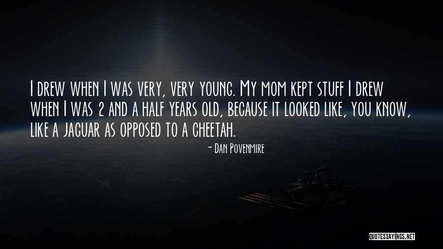 Shawndrell Quotes By Dan Povenmire Shawndrell Quotes By Dan Povenmire