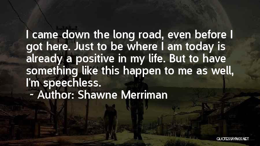 Shawne Merriman Quotes 1353042