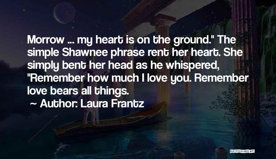 Shawnee Quotes By Laura Frantz