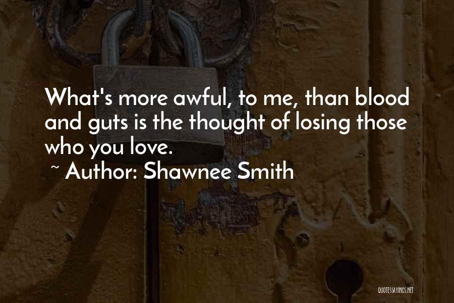 Shawnee Quotes By Shawnee Smith