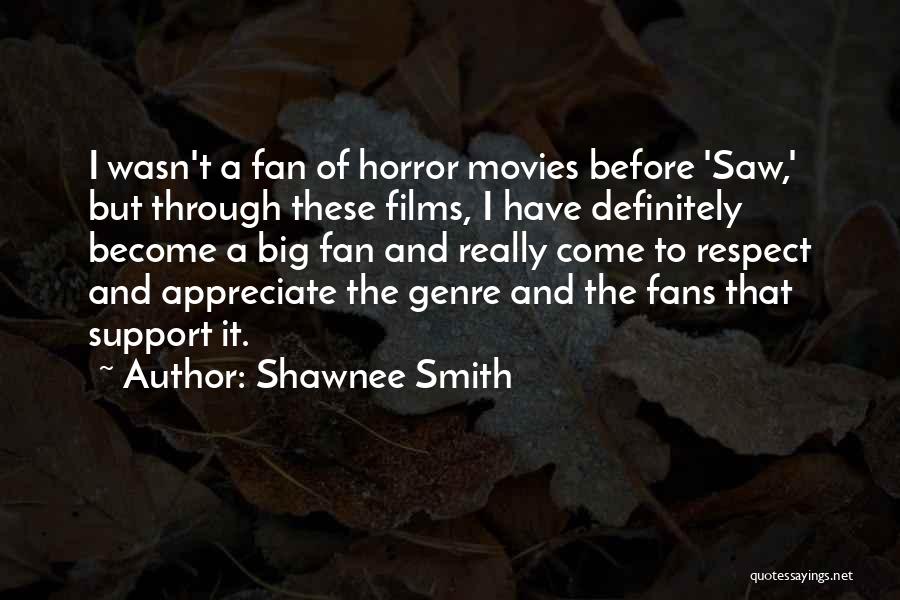 Shawnee Quotes By Shawnee Smith