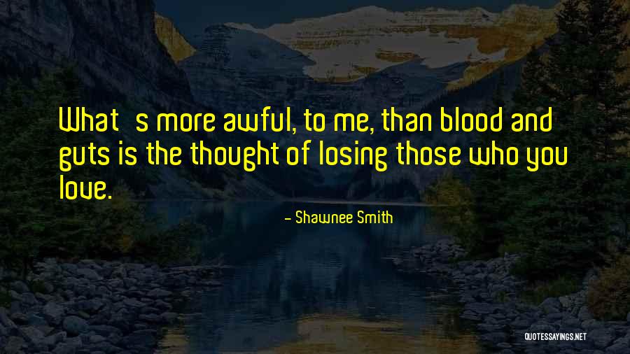 Shawnee Smith Quotes 1210759 Shawnee Smith Quotes 1210759