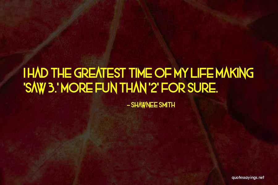 Shawnee Smith Quotes 1584899