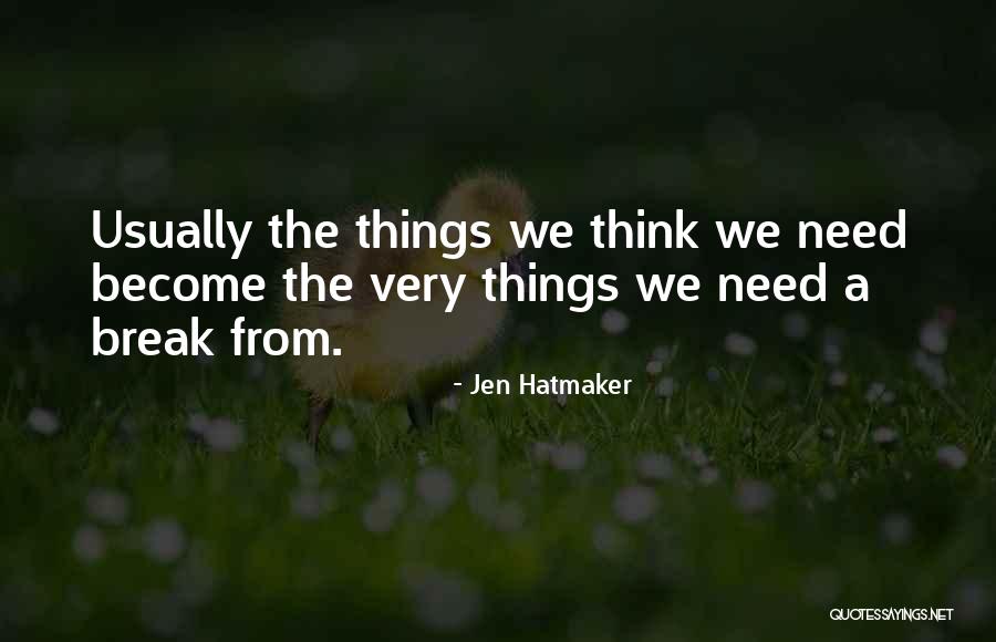 Shawnette Cain Quotes By Jen Hatmaker Shawnette Cain Quotes By Jen Hatmaker