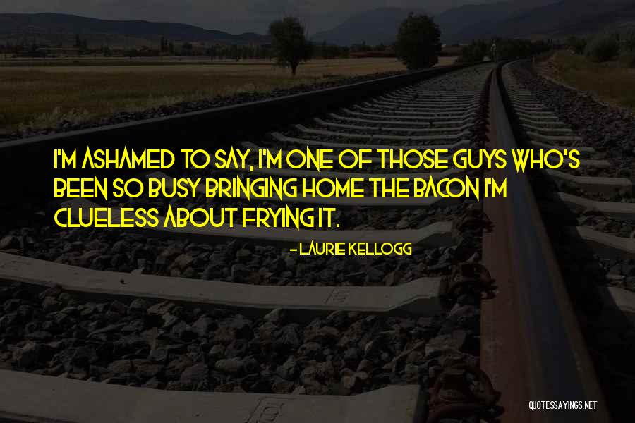 Shawntina Burston Quotes By Laurie Kellogg Shawntina Burston Quotes By Laurie Kellogg