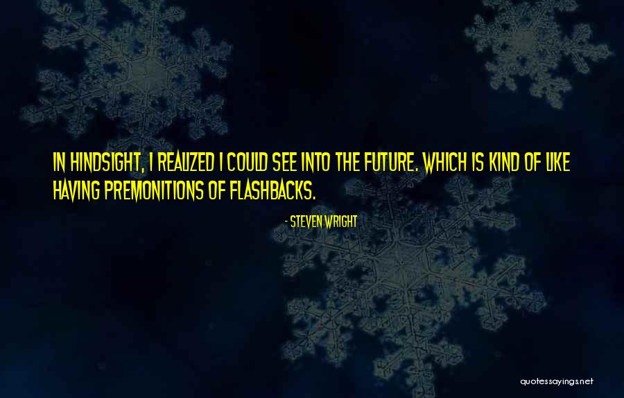 Shawqi Hamdan Quotes By Steven Wright Shawqi Hamdan Quotes By Steven Wright