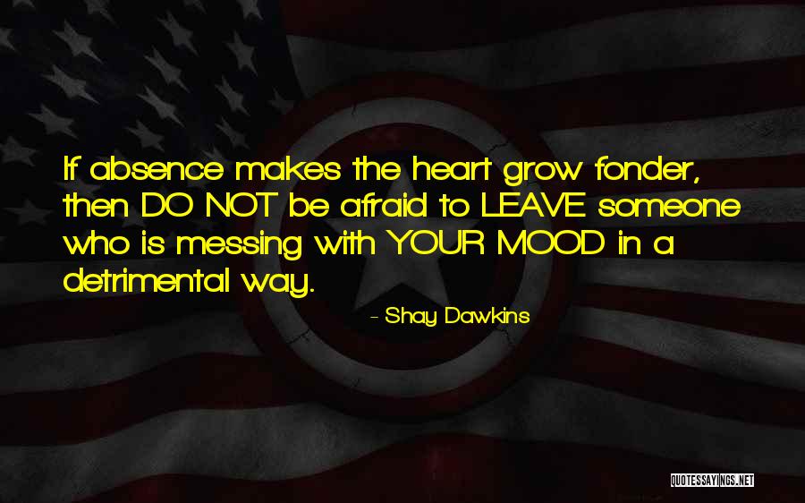 Shay Dawkins Quotes 1769779