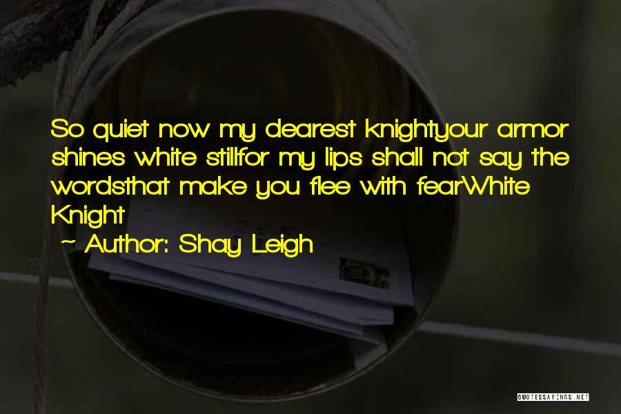 Shay Leigh Quotes 333698