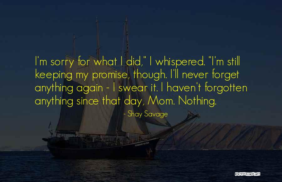 Shay M Quotes By Shay Savage Shay M Quotes By Shay Savage