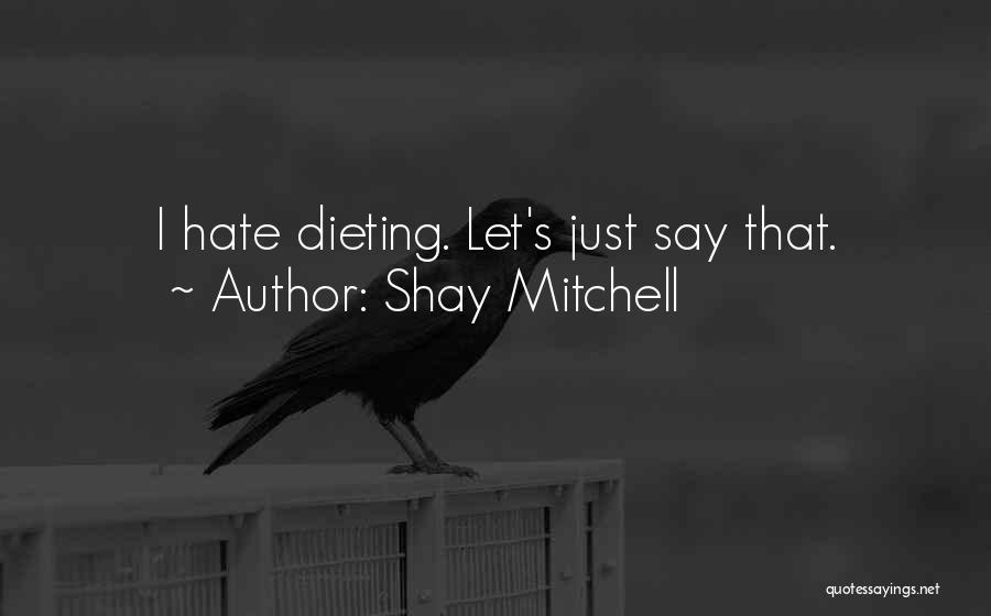 Shay Mitchell Quotes 1942716