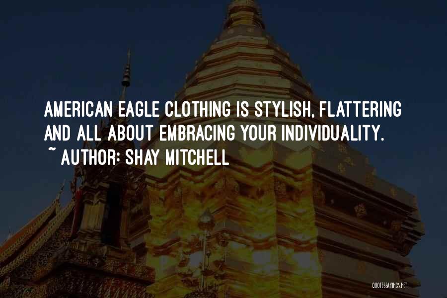 Shay Quotes By Shay Mitchell