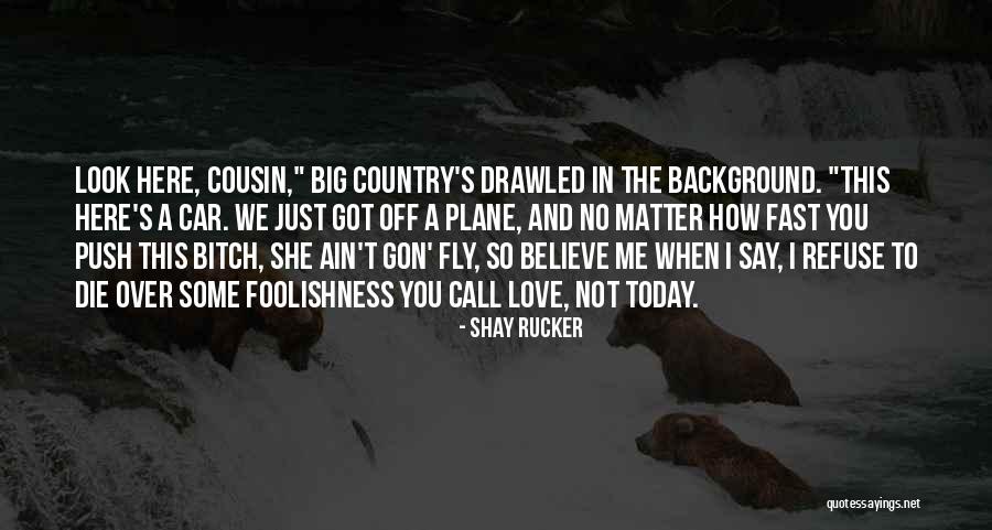 Shay Rucker Quotes 162990 Shay Rucker Quotes 162990