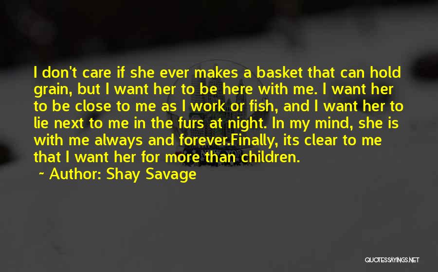 Shay Savage Quotes 1044909