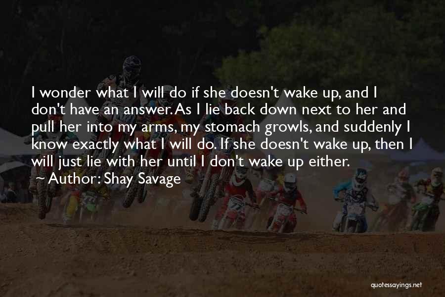 Shay Savage Quotes 1477792