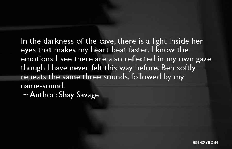 Shay Savage Quotes 1492818