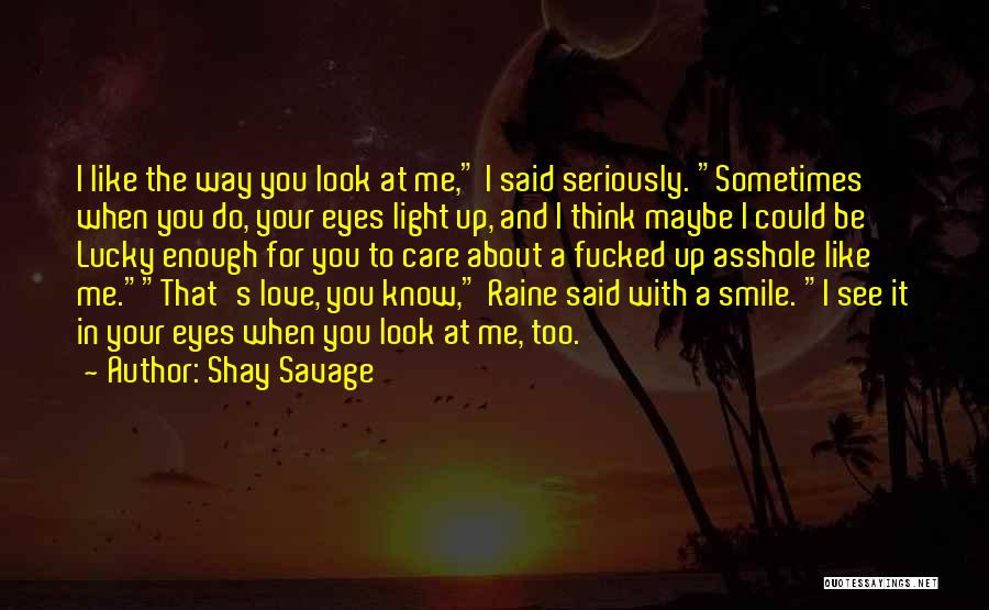 Shay Savage Quotes 1963165