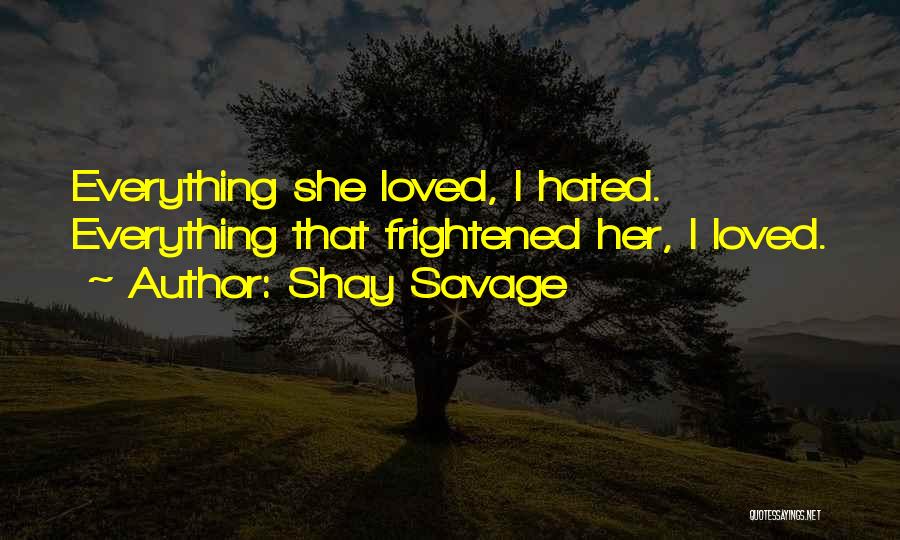 Shay Savage Quotes 2119097