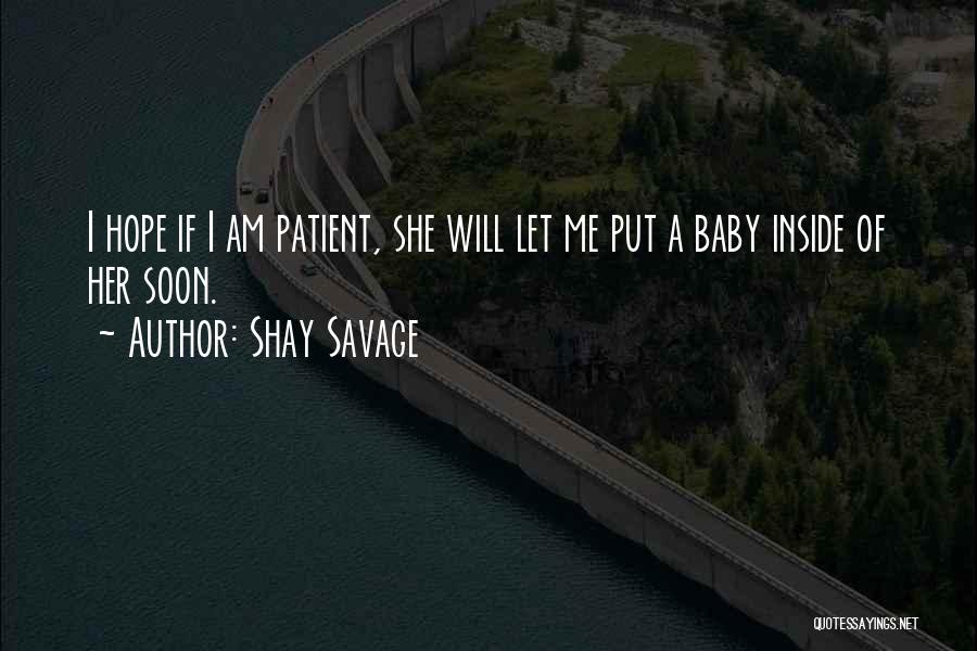 Shay Savage Quotes 332588