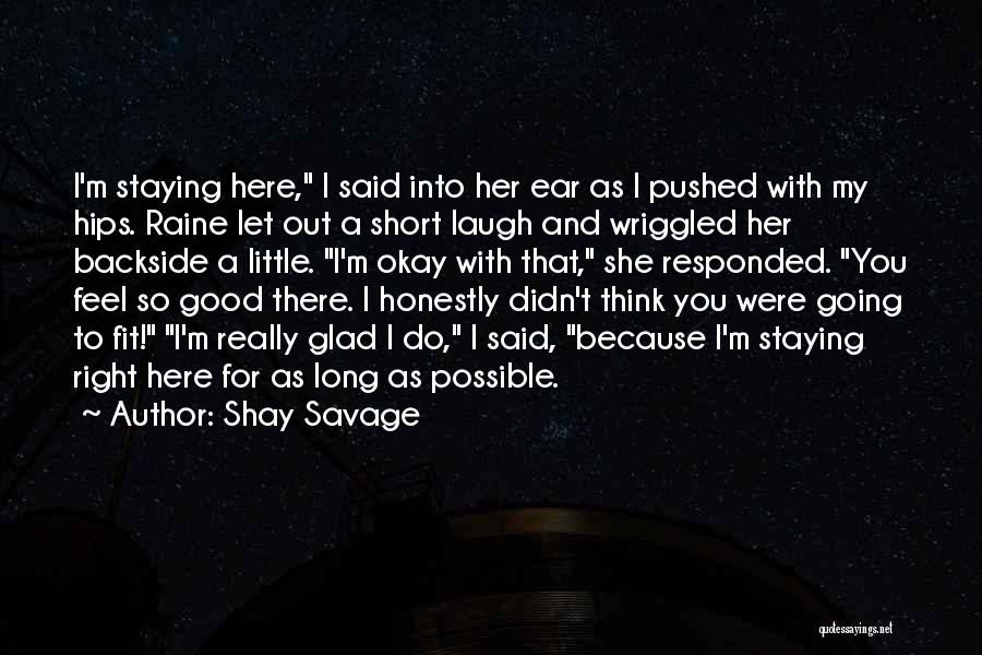 Shay Savage Quotes 622550