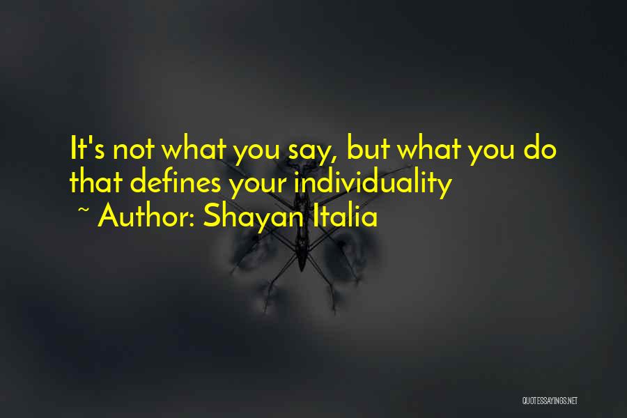 Shayan Italia Quotes 1756067