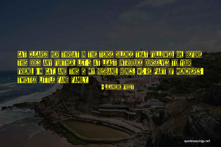 Shayan Munshi Quotes By Jeaniene Frost Shayan Munshi Quotes By Jeaniene Frost
