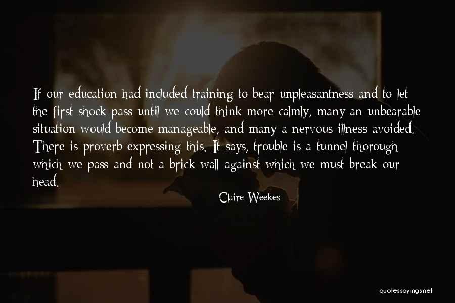 Shayanna Hernandez Quotes By Claire Weekes Shayanna Hernandez Quotes By Claire Weekes