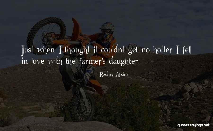 Shaykawaii Quotes By Rodney Atkins Shaykawaii Quotes By Rodney Atkins