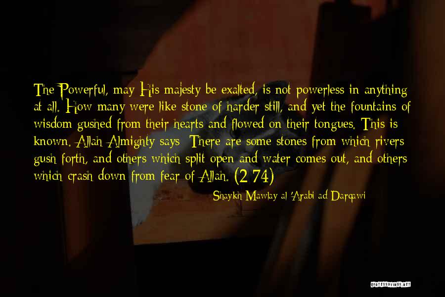 Shaykh Mawlay Al-'Arabi Ad-Darqawi Quotes 1304510 Shaykh Mawlay Al-'Arabi Ad-Darqawi Quotes 1304510