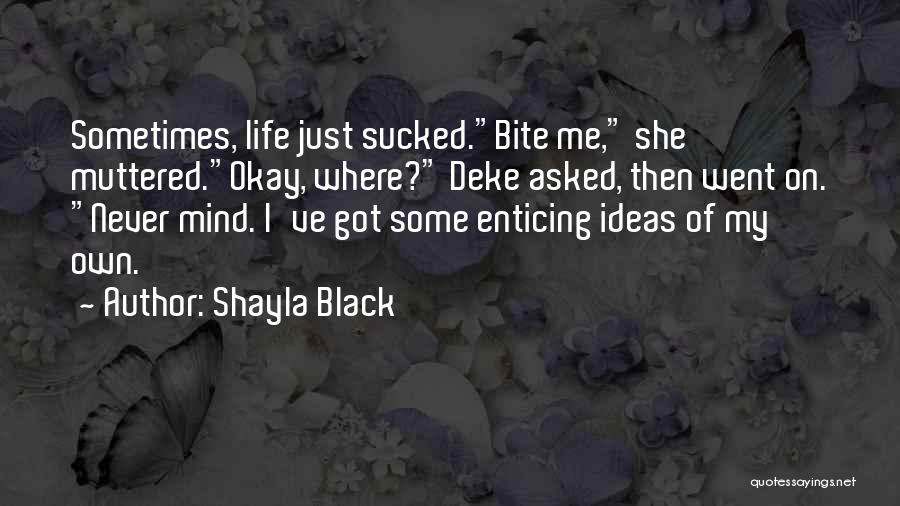 Shayla Black Quotes 307465