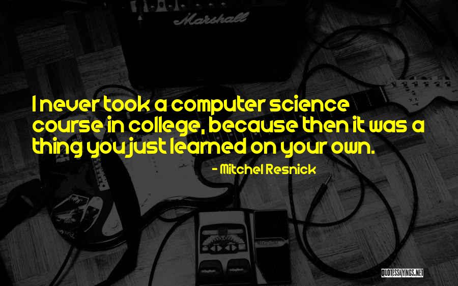 Shayla Le Quotes By Mitchel Resnick Shayla Le Quotes By Mitchel Resnick