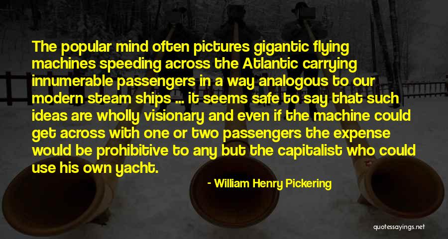 Shayla Le Quotes By William Henry Pickering Shayla Le Quotes By William Henry Pickering