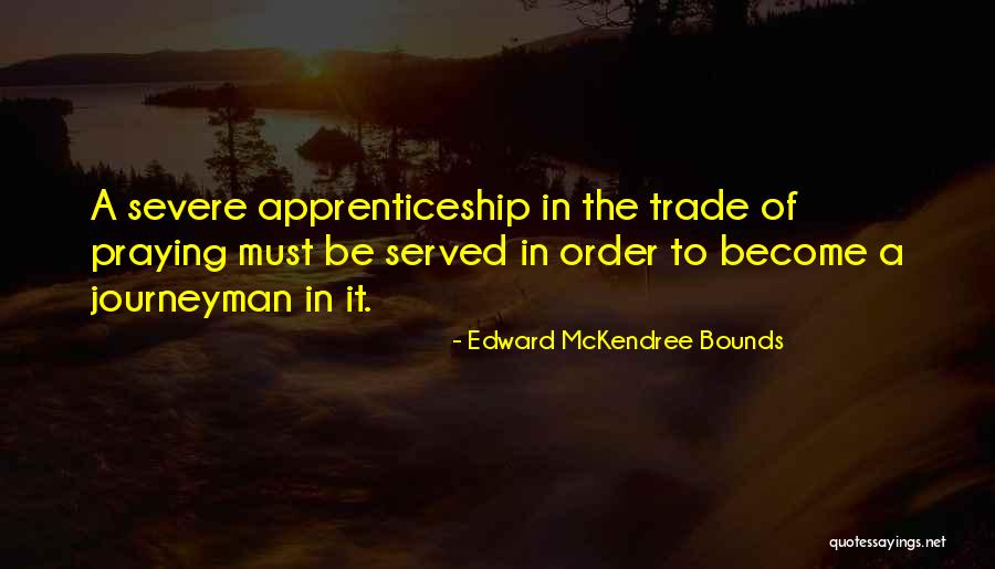 Shaylee Michaels Quotes By Edward McKendree Bounds Shaylee Michaels Quotes By Edward McKendree Bounds