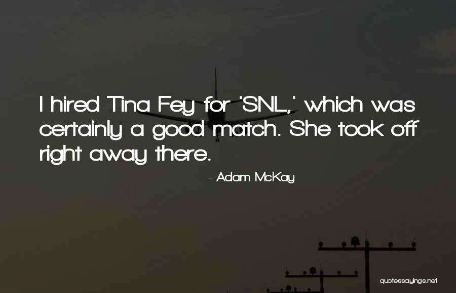 Shaylie Madison Quotes By Adam McKay Shaylie Madison Quotes By Adam McKay