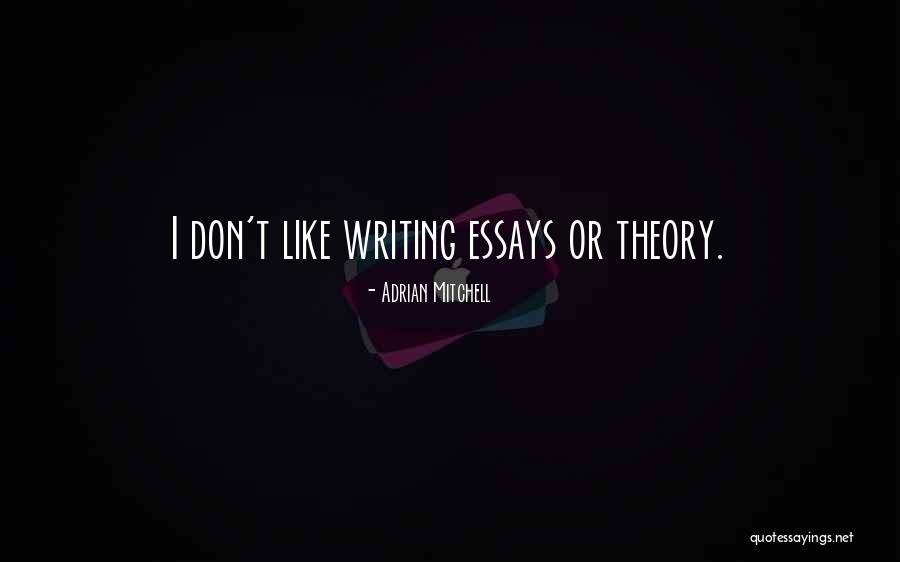 Shaylin Midgley Quotes By Adrian Mitchell Shaylin Midgley Quotes By Adrian Mitchell