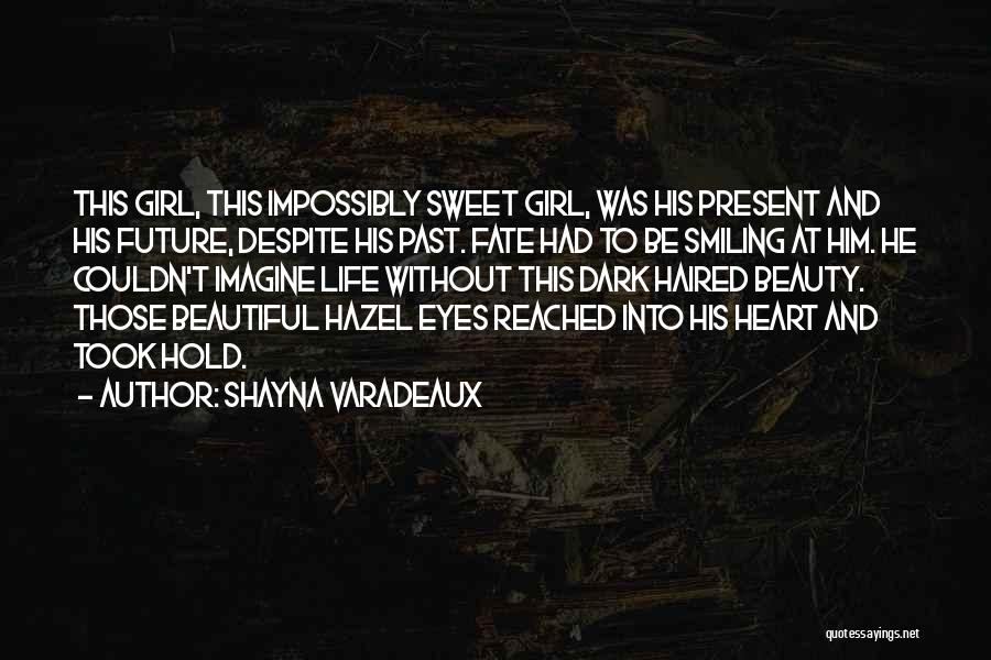 Shayna Varadeaux Quotes 196019