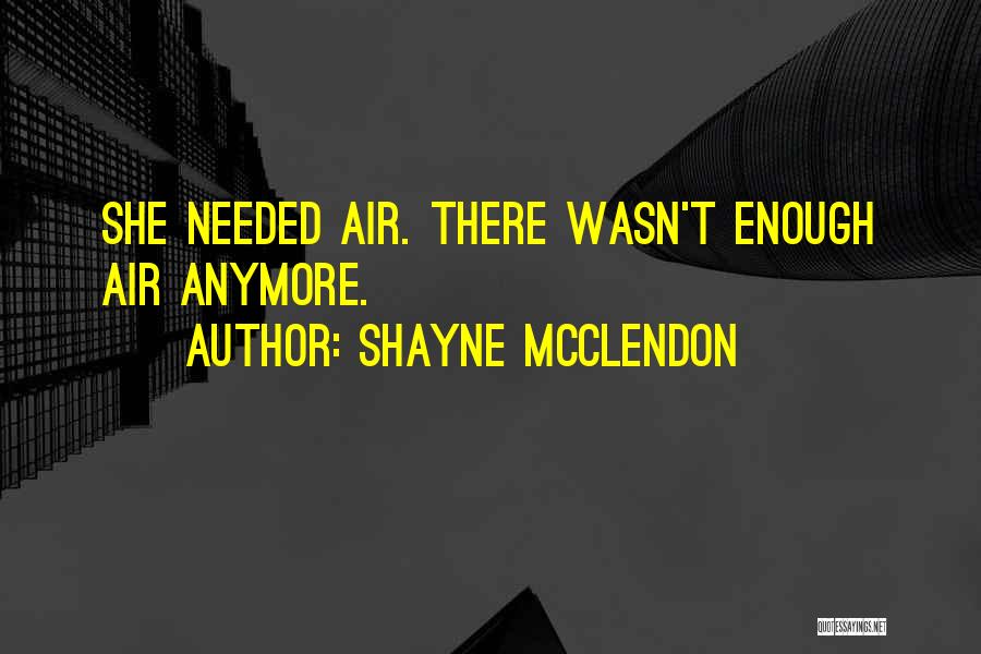 Shayne McClendon Quotes 981434