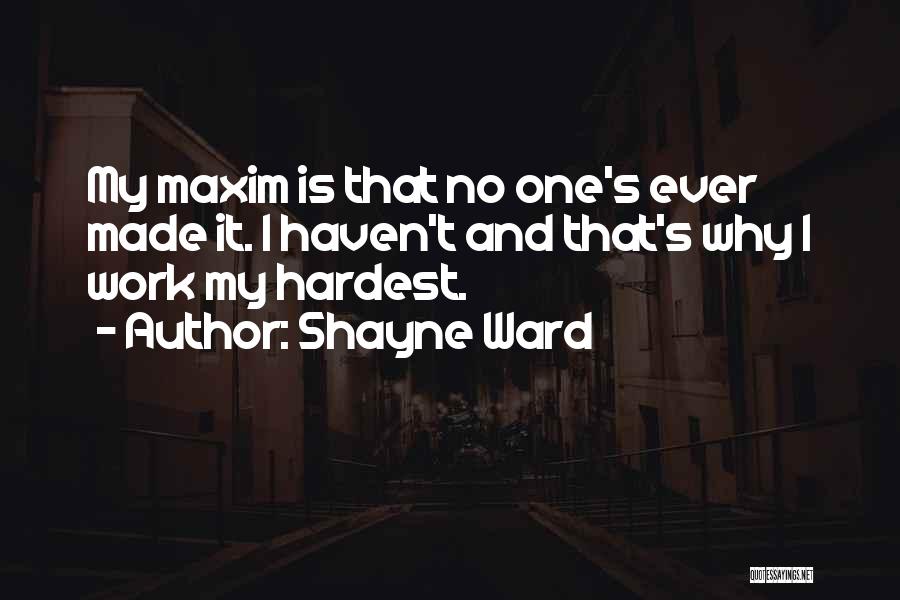 Shayne Ward Quotes 1630976