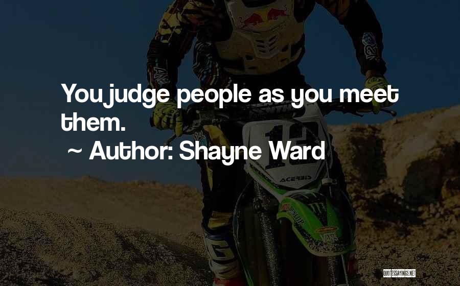 Shayne Ward Quotes 512556