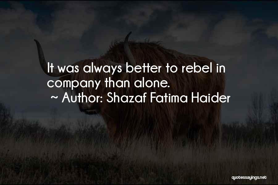 Shazaf Fatima Haider Quotes 1110861