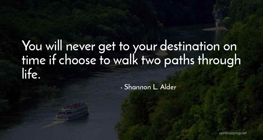 Shazane Quotes By Shannon L. Alder Shazane Quotes By Shannon L. Alder
