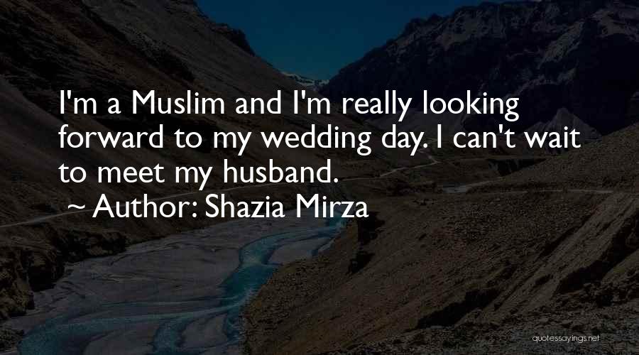 Shazia Mirza Quotes 1422038